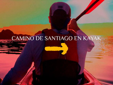 CAMINO DE SANTIAGO EN KAYAK